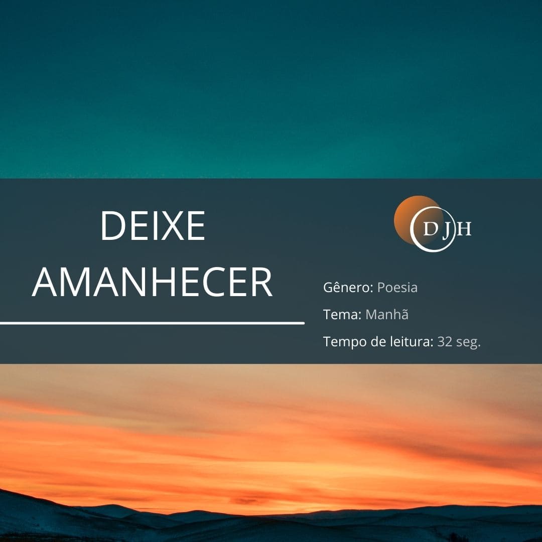 DEIXE AMANHECER