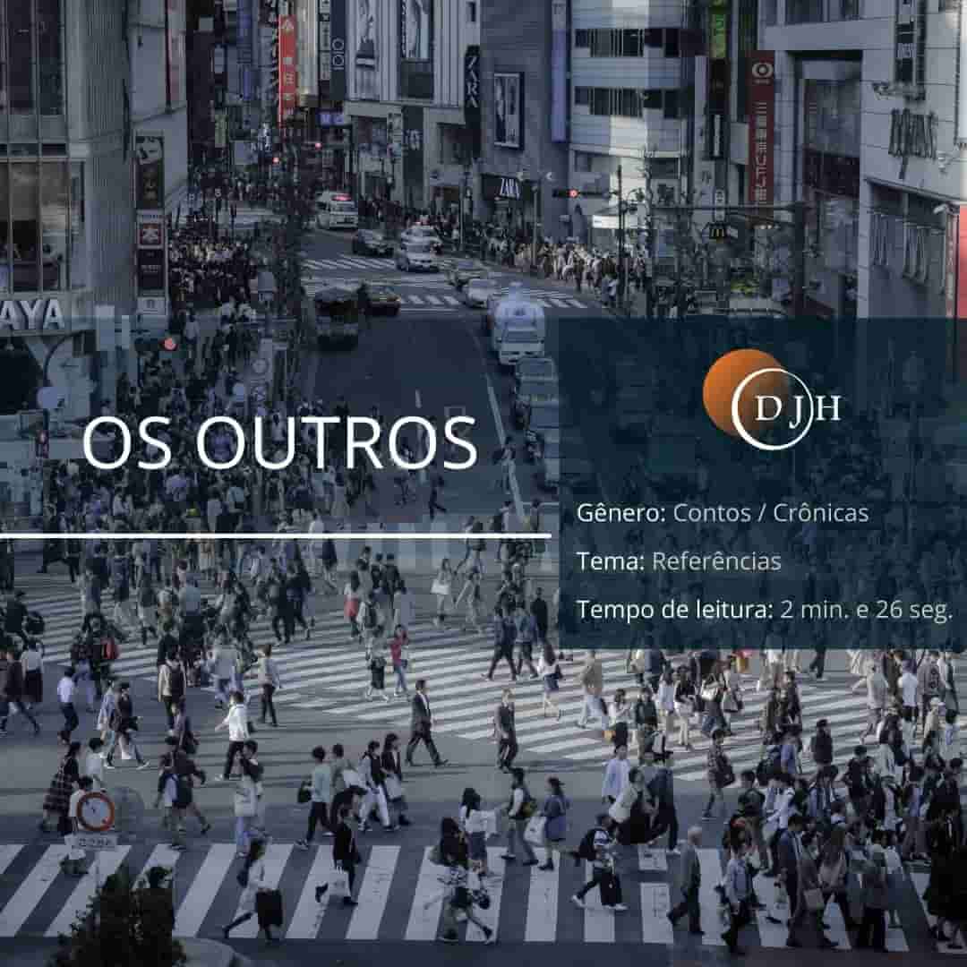 OS OUTROS