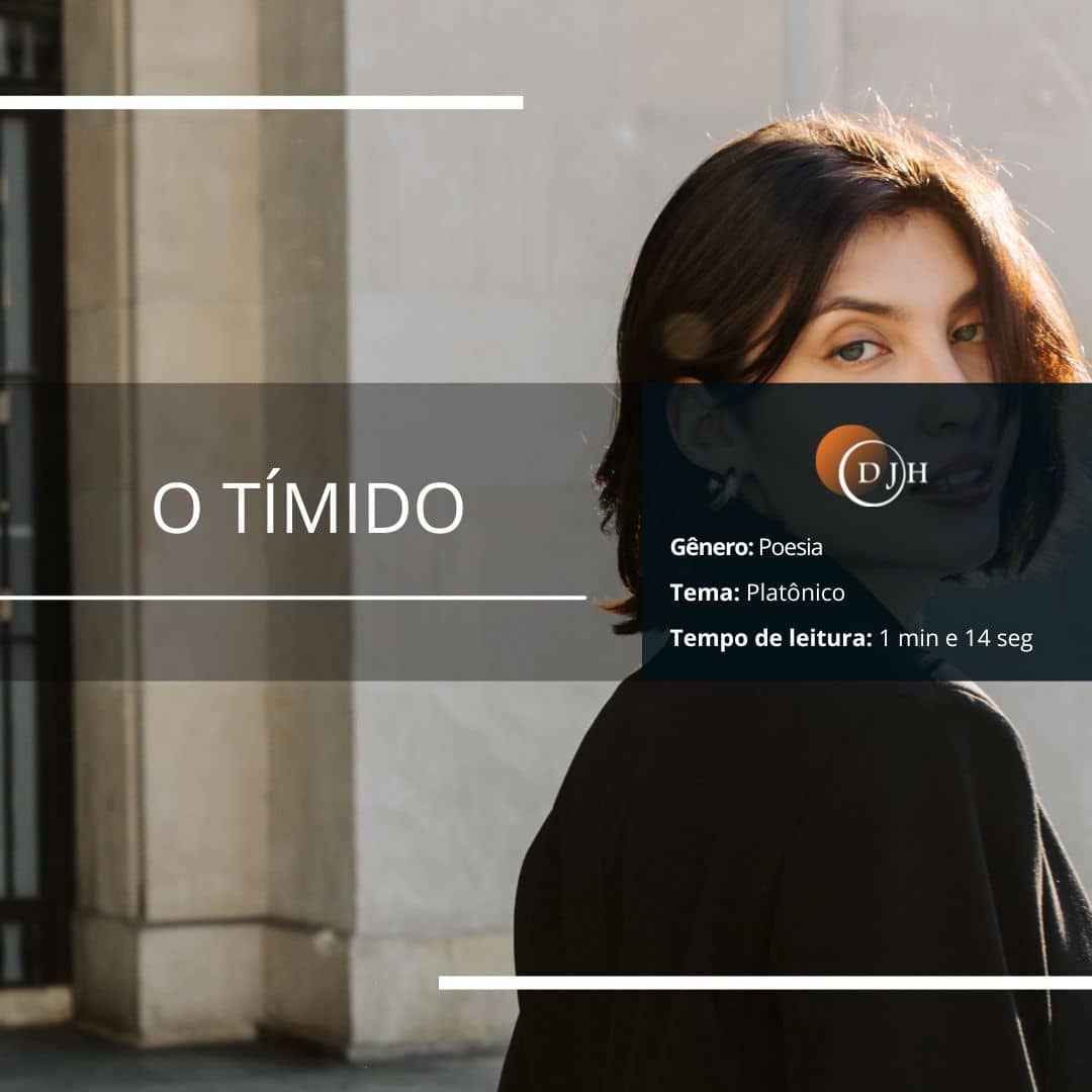 O TÍMIDO
